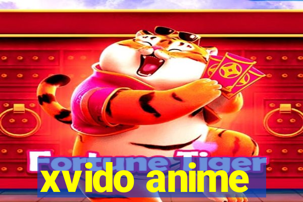 xvido anime